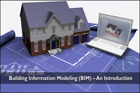 Building Information Modeling (BIM) - An Introduction