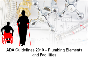 ADA Guidelines 2010: Plumbing Elements and Facilities