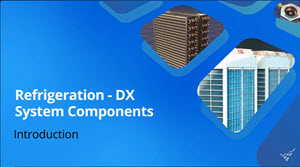Refrigeration - DX System Components